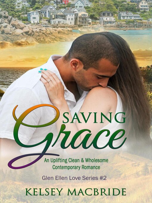 Title details for Saving Grace by Kelsey MacBride - Available